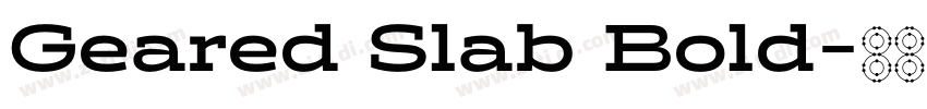 Geared Slab Bold字体转换